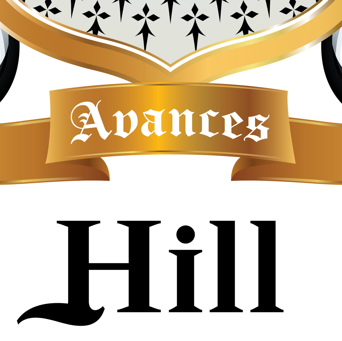 A closeup of the Hill coat of arms featuring a motto banner with the word 'Avances' in white, above the word 'Hill' in large black serif letters on a white background.